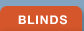 Blinds
